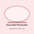 Cooling Donut Bed - Placeholder